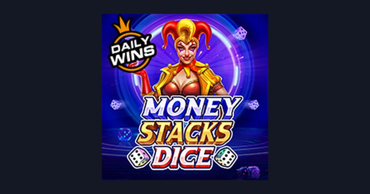 Raih Untung Maksimal dengan Slot Money Stacks Dice Cuma Depo 5 Ribu
