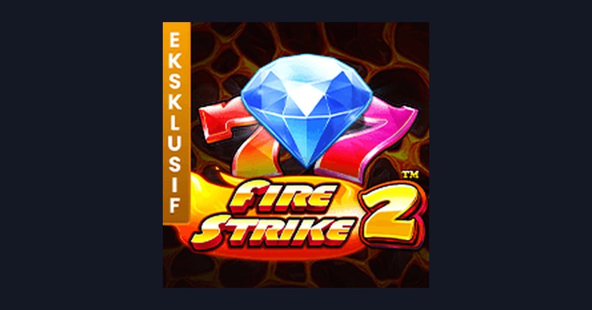 Tips Pola Maxwin Menguntungkan di Slot Fire Strike 2 Pragmatic Play